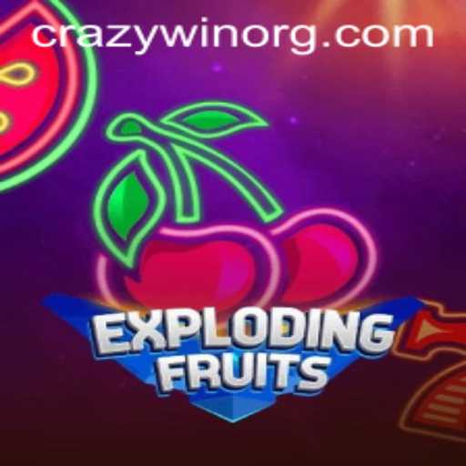 ExplodingFruits: An Exciting Adventure with a Twist of CRAZYWIN