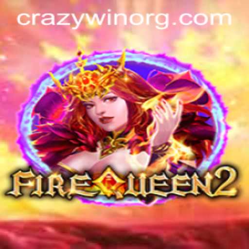 Discover the Thrilling World of FireQueen2 and Unleash CRAZYWIN Strategies